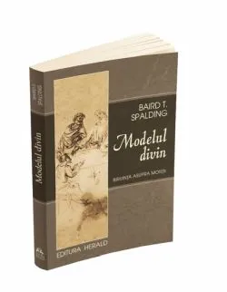 Modelul divin de Baird Spalding