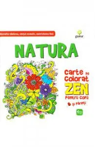 Natura. Carte de colorat Zen pentru copii