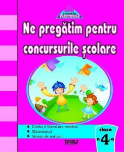 Ne pregatim pentru concursurile scolare clasa a IV-a