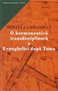 O hermeneutica transdisciplinara a Evangheliei dupa Toma