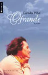 Ofrande. Memorii de Cornelia Pillat