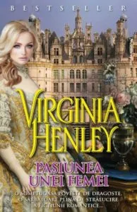 Pasiunea unei femei vol. 2 de Virginia Henley
