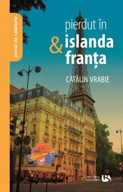 Pierdut in Islanda si Franta de Catalin Vrabie