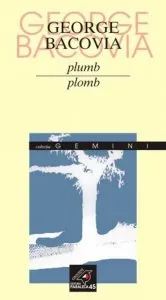 Plumb / Plomb de George Bacovia