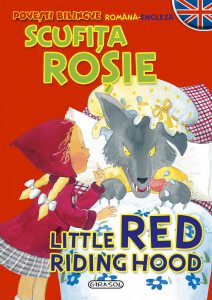 Povesti bilingve (romana-engleza) - Scufita Rosie