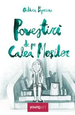 Povestiri de pe Calea Mosilor de Adina Popescu