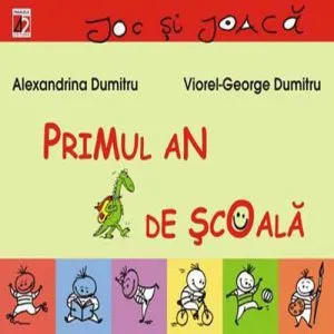 Primul an de scoala. Editia a II-a de Viorel-George Dumitru