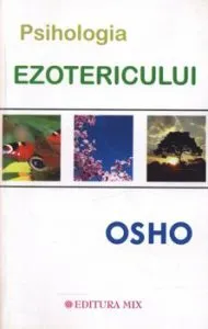 Psihologia ezotericului de Osho