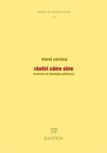 Rastiri catre sine. Incercari de ideologie polifonica