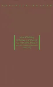 Realismul socialist cu fata spre trecut. Institutii si artisti in Romania: 1944-1953 de Irina Carabas