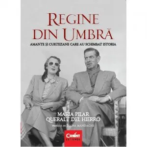 Regine din umbra de Maria Pilar Quelart Del Hierro
