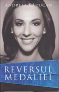 Reversul medaliei de Andreea Raducan