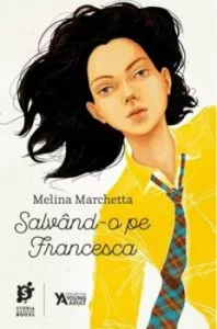 Salvand-o pe Francesca de Melina Marchetta