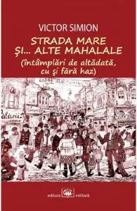 Strada Mare si... alte mahalale de Victor Simion