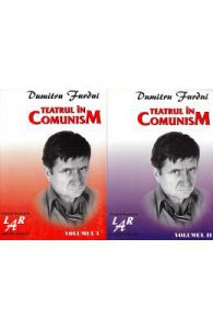 Teatrul in comunism Vol.1 2