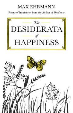 The Desiderata of Happiness