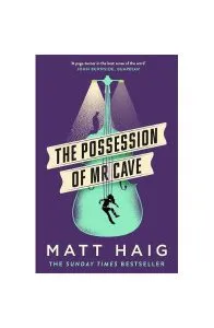 The Possession of Mr Cave de Matt Haig