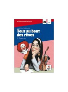 Tout au bout des rêves - Lecture progressive   CD (A2-B1)