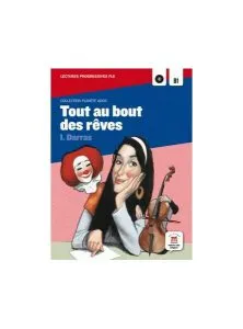 Tout au bout des rêves - Lecture progressive   CD (A2-B1)