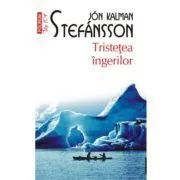 Tristetea ingerilor (editie de buzunar) de Jon Kalman Stefansson