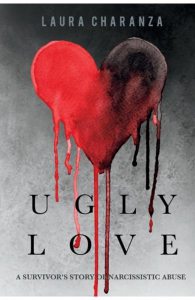 Ugly Love: A Survivor