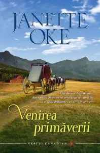 Venirea primaverii, Vestul canadian, Vol. 2 de Janette Oke