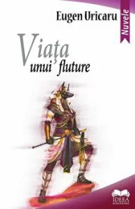 Viața unui fluture de Eugen Uricaru