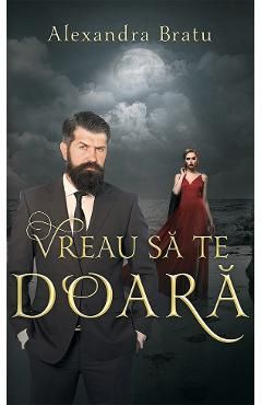 Vreau sa te doara