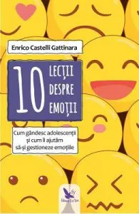 10 lectii despre emotii de Enrico Castelli Gattinara