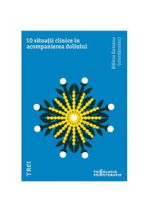 10 situații clinice în acompanierea doliului