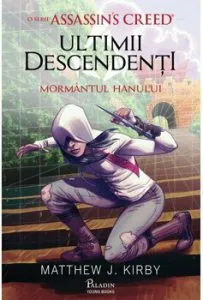 Assassin s Creed. Ultimii descendenti. Mormantul hanului de Mathew J. Kirby