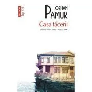 Casa tacerii (editie de buzunar) de Orhan Pamuk