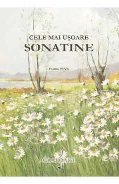 Cele mai usoare sonatine pentru pian de Autor Anonim