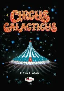 Circus Galacticus de Deva Fagan