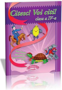 Citesc! Voi citi! Clasa a IV-a