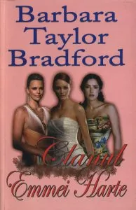 Clanul Emmei Harte de Barbara Taylor Bradford