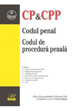 Codul penal. Codul de procedura penala Ed.32 Act.18 Februarie 2024