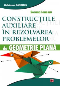 Constructiile auxiliare in rezolvarea problemelor de geometrie plana