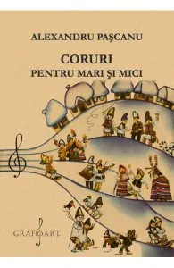 Coruri pentru mari si mici de Alexandru Pascanu