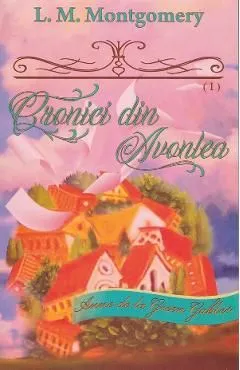 Cronici din Avonlea de Lucy Maud Montgomery