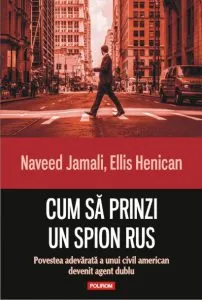Cum sa prinzi un spion rus de Ellis Henican