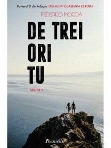 De trei ori tu (Partea II), Vol. 3 Trei metri deasupra cerului