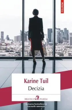Decizia de Karine Tuil