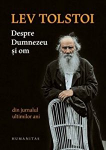 Despre Dumnezeu si om. Din jurnalul ultimilor ani