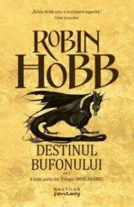 Destinul Bufonului (Trilogia Omul Aramiu, partea a III-a) de Robin Hobb