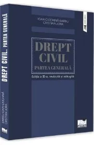 Drept civil. Partea generala Ed.3 de Jora Cristian
