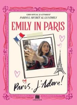 Emily in Paris: Paris, J'adore! de Emily in Paris