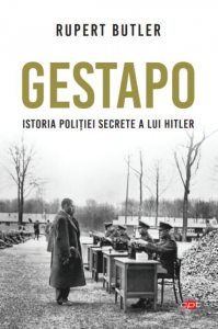 Gestapo. Istoria politiei secrete a lui Hitler