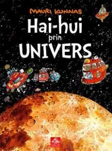 Hai-hui prin Univers de Mauri Kunnas