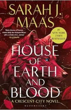 House of Earth and Blood. Crescent City #1 de Sarah J. Maas